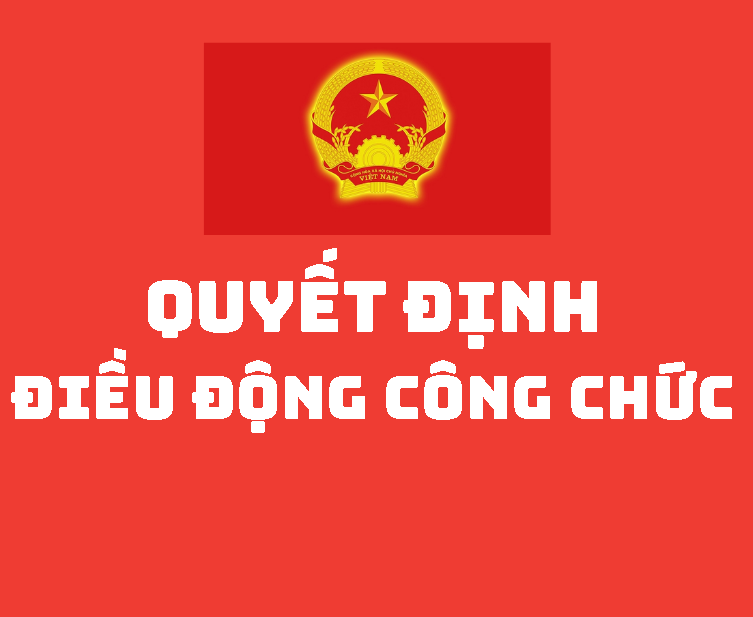 QUYẾT ĐỊNH Về việc điều động công chức