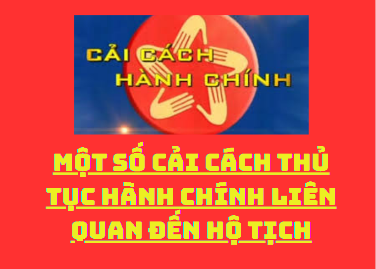 Một số cải cách thủ tục hành chính liên quan đến hộ tịch