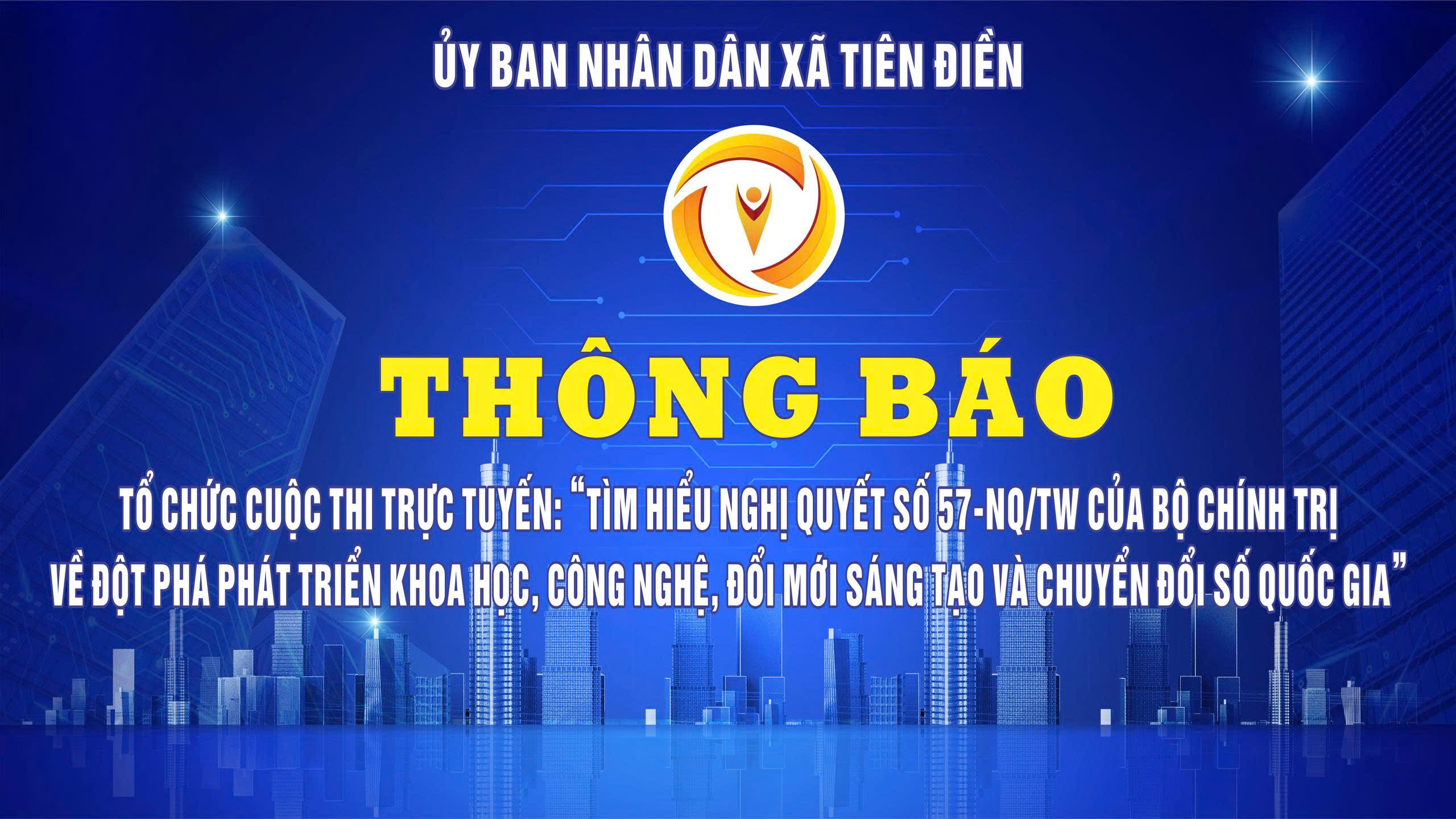 "THÔNG BÁO CUỘC THI TRỰC TUYẾN VỀ TÌM HIỂU NGHỊ QUYẾT 57 NQ/TW"