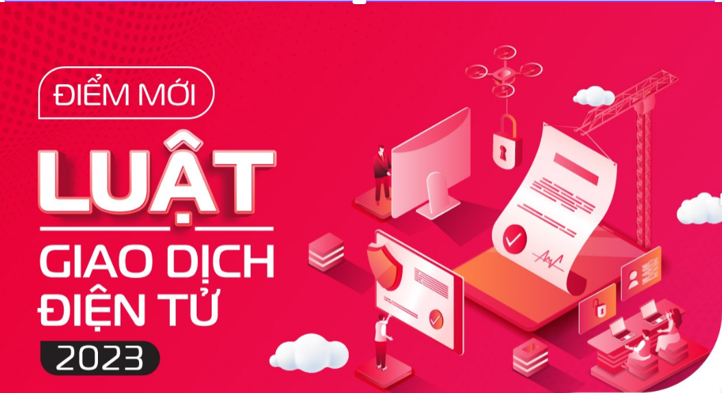  Những điểm mới của Luật Giao dịch điện tử 2023