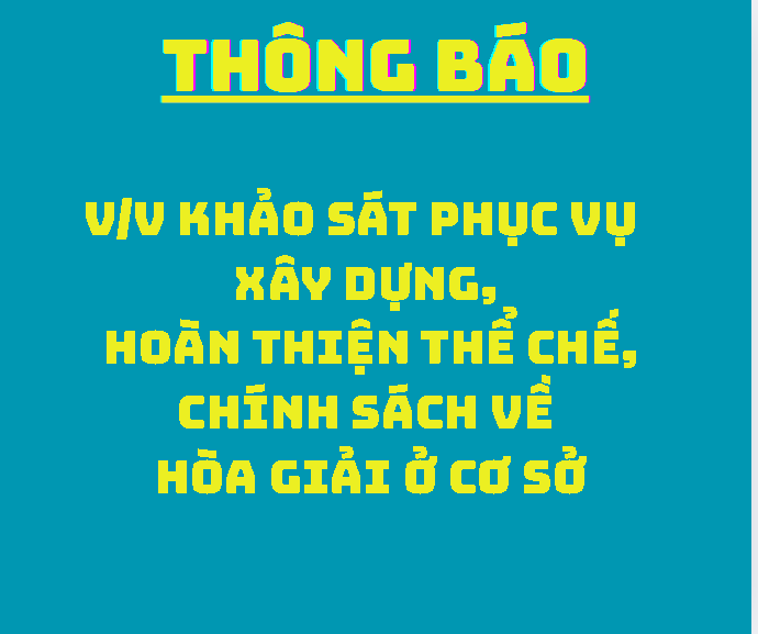 V/v khảo sát phục vụ xây dựng, hoàn thiện thể chế, chính sách về hòa giải ở cơ sở