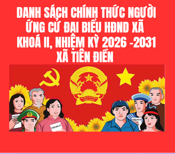 Danh sách chính thức người ứng cử đại biểu HĐND xã  Tiên Điền khoá II , nhiệm kỳ 2026 -2031