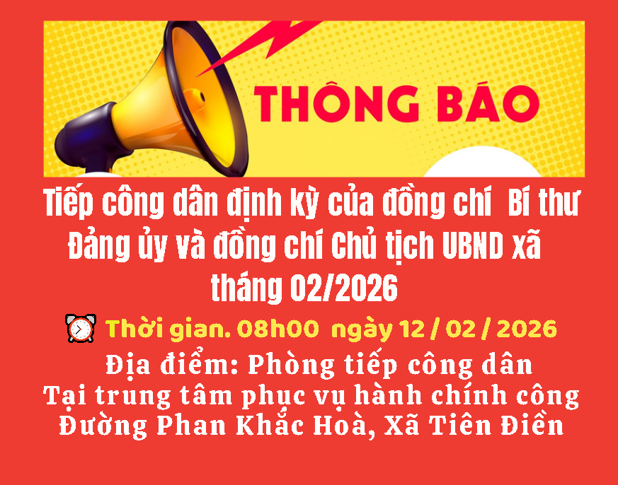 Thông báo Tiếp công dân định kỳ của Bí thư Đảng uỷ - Chủ tịch UBND xã.