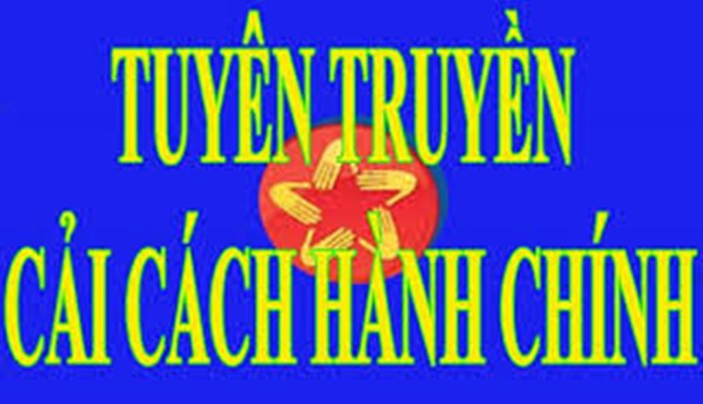 BÀI TUYÊN TRUYỀN VỀ CẢI CÁCH HÀNH CHÍNH
