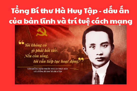 Tổng Bí thư Hà Huy Tập - dấu ấn của bản lĩnh và trí tuệ cách mạng