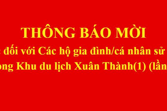 Thông báo mời Làm việc đối với Các hộ gia đình/cá nhân sử dụng đất trong Khu du lịch Xuân Thành(1) (lần 3) 