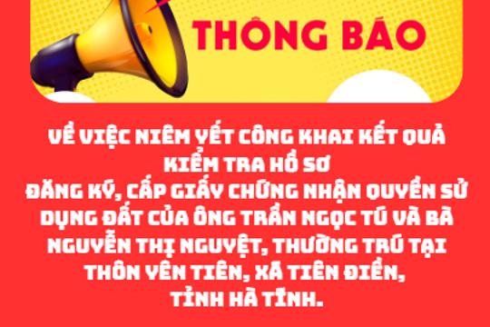 Về việc niêm yết công khai kết quả kiểm tra hồ sơ đăng ký, cấp Giấy chứng nhận quyền sử dụng đất 