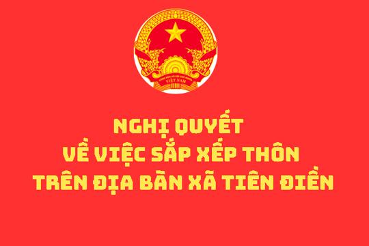  Nghị quyết  Về việc sắp xếp thôn trên địa bàn xã Tiên Điền