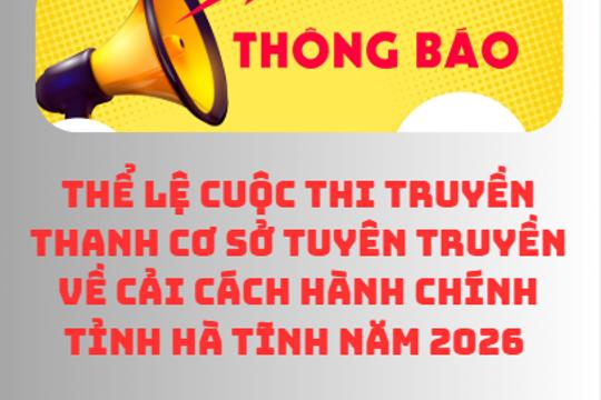 Thể lệ Cuộc thi truyền thanh cơ sở tuyên truyền về Cải cách hành chính tỉnh Hà Tĩnh năm 2026