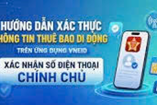 Hướng dẫn tự xác thực SIM chính chủ trên VNeID
