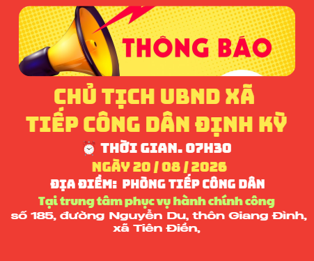Thông báo tiếp công dân định kỳ của Chủ tịch UBND xã Tiên Điền