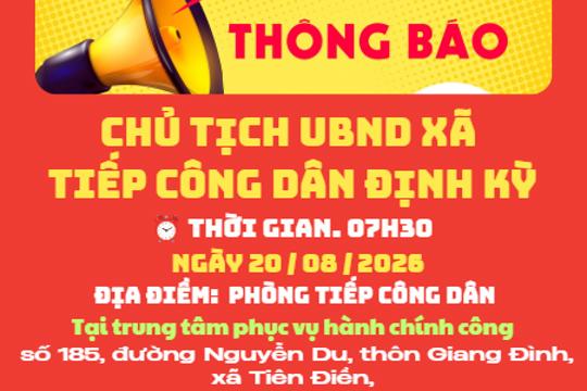 Thông báo tiếp công dân định kỳ của Chủ tịch UBND xã Tiên Điền