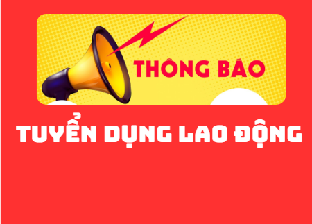 Thông báo tuyển dụng lao động