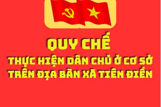   Quy chế thực hiện dân chủ ở cơ sở trên địa bàn xã Tiên Điền 