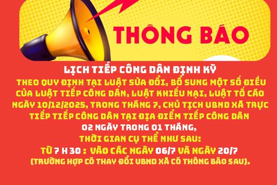 Thông báo Thời gian Tiếp công dân định kỳ, thường xuyên, đột xuất Tháng 7 năm 2026 của Chủ tịch UBND xã Tiên Điền