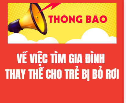 Thông báo Về việc tìm gia đình thay thế cho trẻ bị bỏ rơi