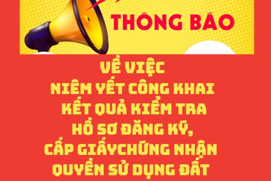 Thông báo  công khai kết quả kiểm tra hồ sơ   đăng ký, cấp giấy chứng nhận quyền sử dụng đất 