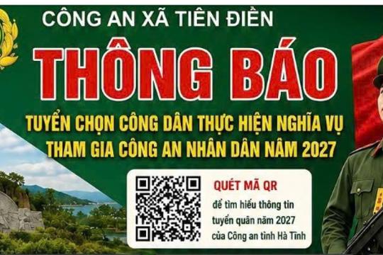 Thông báo tuyển chọn công dân thực hiện nghĩa vụ tham gia công an nhân dân năm 2027