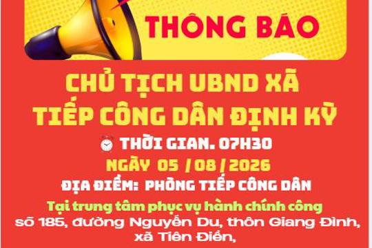  Thông báo tiếp công dân định kỳ của Chủ tịch UBND xã Tiên Điền