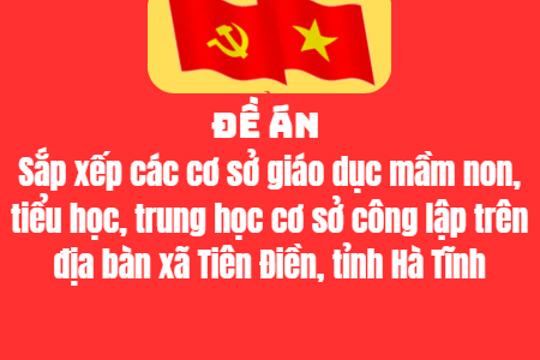 UBND xã Tiên Điền phê duyệt đề án sắp xếp các cơ sở giáo dục công lập