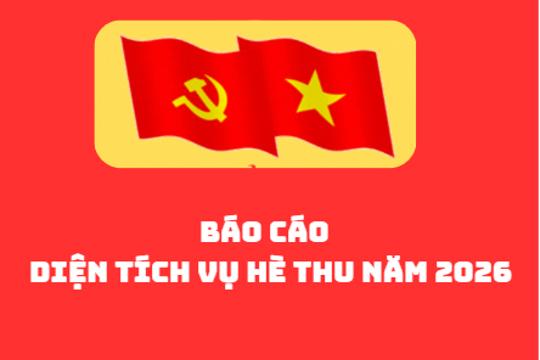 Báo cáo kết thúc diện tích vụ Hè thu năm 2026