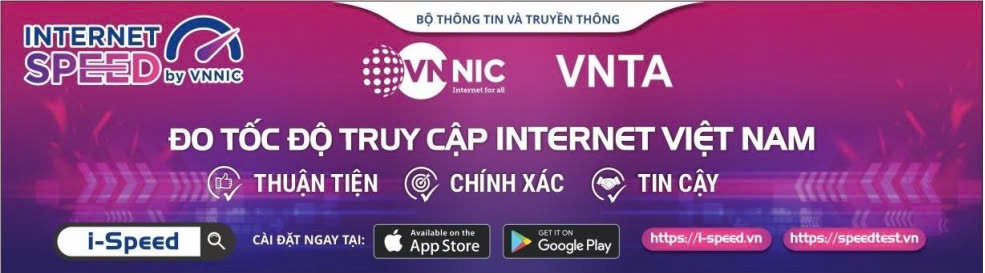 Hướng dẫn tải, cài đặt và sử dụng ứng dụng i-speed để đo lường, đánh giá chất lượng dịch vụ truy nhập Internet 